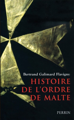 Histoire de l'ordre de Malte (Poche) / Bertrand Galimard Flavigny