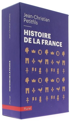 Histoire de la France - Le vrai roman national / Jean-Christian Petitfils