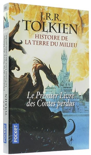 Histoire de la Terre du Milieu - Le premier livre des contes perdus / J-R-R Tolkien