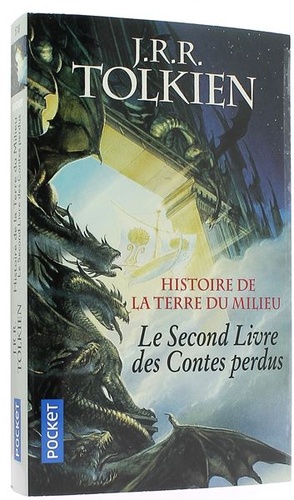 Histoire de la Terre du Milieu - Le second livre des Contes perdus / J-R-R Tolkien