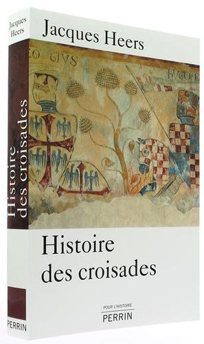 Histoire des croisades / Jacques Heers