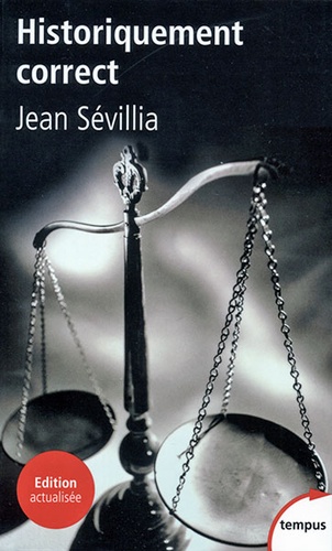 Historiquement correct (Poche) / Jean Sévillia