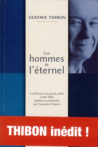 Hommes de l'éternel / Gustave Thibon