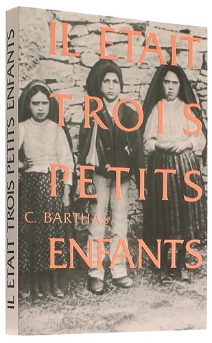 Il était trois petits enfants / Chanoine Casimir Barthas