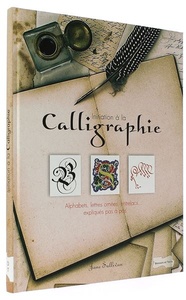 Initiation à la calligraphie  / Jane Sullivan