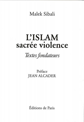 Islam sacrée violence / Malek Sibali