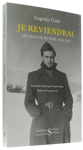 Je reviendrai : lettres de Russie : 1942-1943 / Eugenio Corti