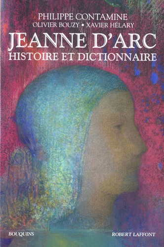 Jeanne d'Arc Histoire et dictionnaire / Contamine, Bouzy...