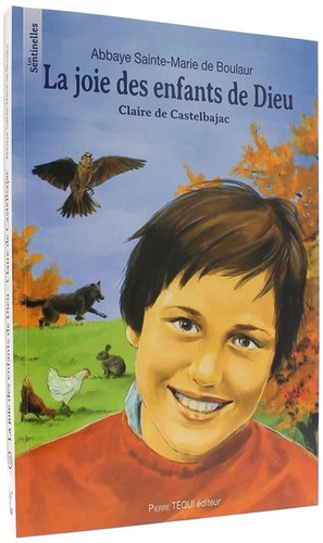 Joie des enfants de Dieu Claire de Castelbajac (Coll. Sentinelles) / Boulaur