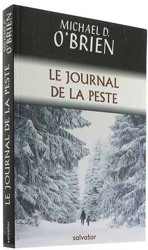 Journal de la peste / Michael D. O’Brien