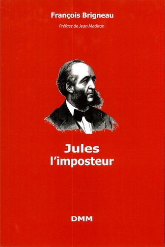 Jules l’imposteur / François Brigneau