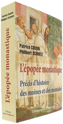 L'épopée monastique - Précis / Cousin & Schmitz