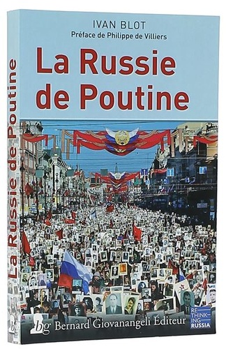 La Russie de Poutine / Ivan Blot, Préface Philippe de Villiers