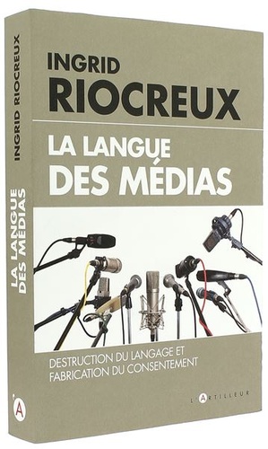 Langue des médias (Poche) / Ingrid Riocreux