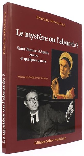 Le mystère ou l'absurde ? / Père Luc Artur