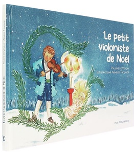 Le petit violoniste de Noël / Pauline de Vençay