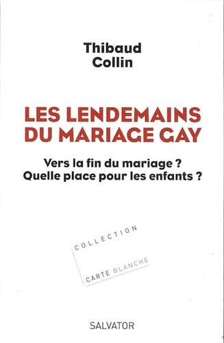 Lendemains du mariage Gay / Thibaud Collin