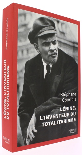 Lénine, l'inventeur du totalitarisme / Stéphane Courtois