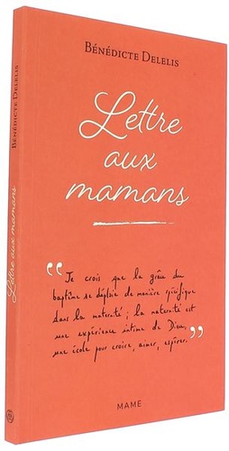 Lettre aux mamans / Bénédicte Delelis