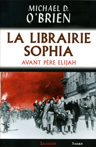 Librairie de Sophia / Michael D. O'Brien