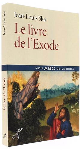 Livre de l'Exode (Coll. Mon ABC de la Bible) / Jean-Louis Ska