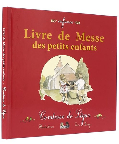 Livre de Messe des petits enfants / Comtesse de Ségur