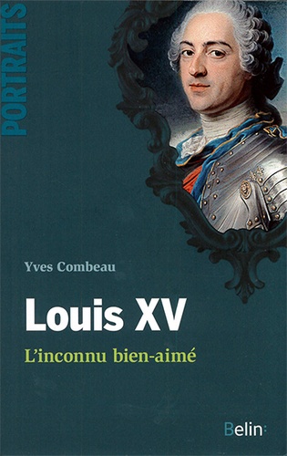 Louis XV / Yves Combeau