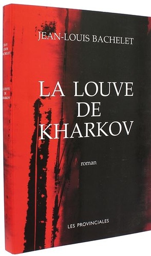 Louve de Kharkov / Jean-Louis Bachelet