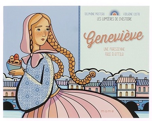 Lumières de l'Histoire : Geneviève / Delphine Pasteau, Violaine Costa