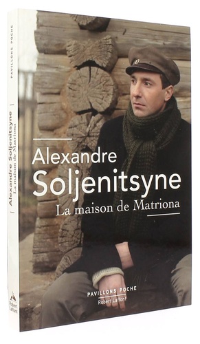 Maison de Matriona / Alexandre Soljénitsyne