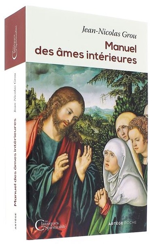 Manuel des âmes intérieures (Poche) / Jean-Nicolas Grou