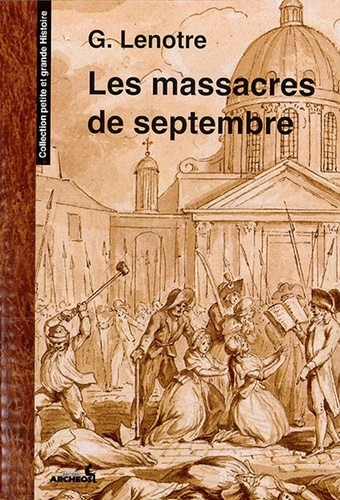 Massacres de septembre / G. Lenotre