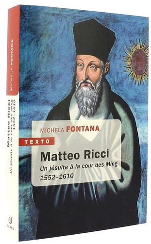 Matteo Ricci - Un jésuite à la cour des Ming 1552-1610 (Poche) / Michela Fontana