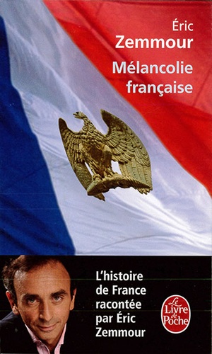 Mélancolie française (Poche) / Éric Zemmour