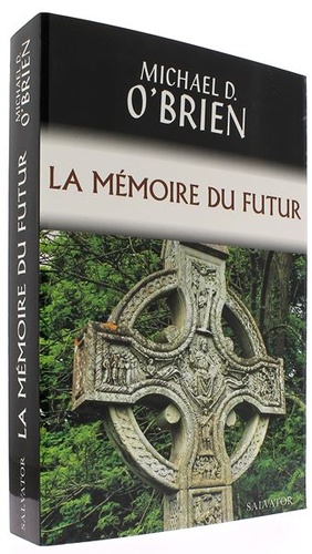 Mémoire du futur / Michael O'Brien