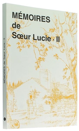 Mémoires de Soeur Lucie T.2