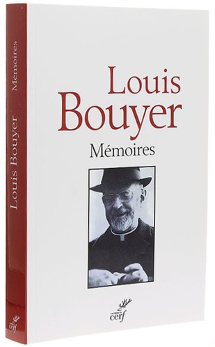 Mémoires / Père Louis Bouyer