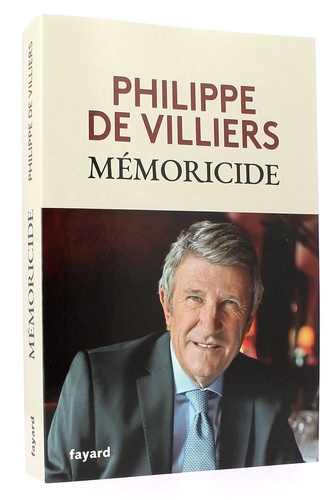 Mémoricide / Phillippe de Villiers