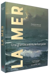 Mer - Une grande aventure francaise / François Bellec