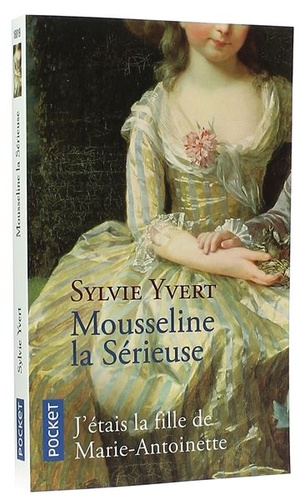 Mousseline la sérieuse (Poche) / Sylvie Yvert