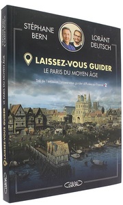 Moyen Age - Laissez-vous guider / Lorànt Deutsch, Stéphane Bern