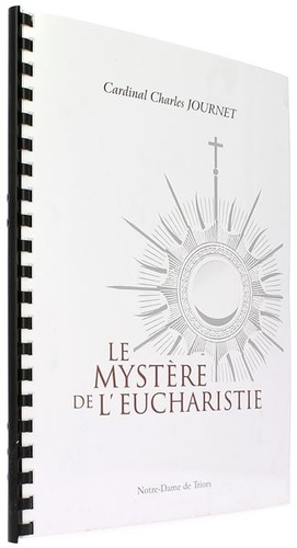 Mystère de l’eucharistie / Cardinal Charles Journet