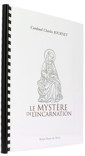 Mystère de l’incarnation / Cardinal Charles Journet