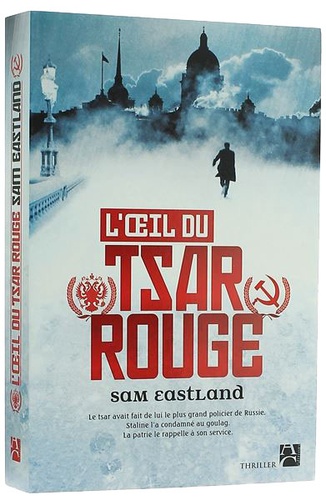 Oeil du tsar rouge / Sam Eastland