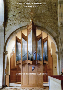 Orgue Bernard Aubertin de l'abbaye du Barroux (livret)