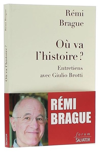 Ou va l'histoire / Rémi Brague