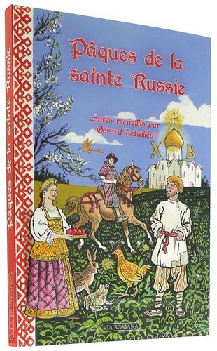 Pâques de la sainte Russie / Gérard Letailleur