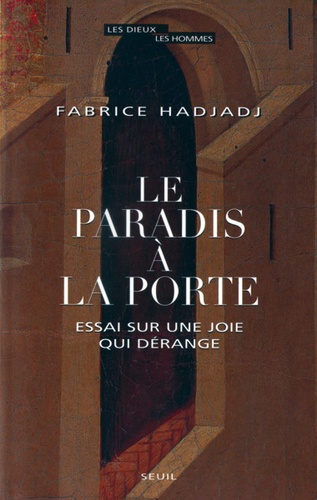 Paradis à la porte / Fabrice Hadjadj