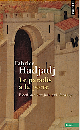 Paradis à la porte (Poche) / Fabrice Hadjadj