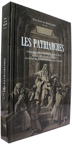 Patriarches - Histoire sainte (relié) / Dom Jean de Monléon